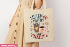 Fueled by coffee and anxiety PNG, Iced Coffee Sublimation Product Image 2