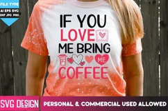 If You Love Me Bring Me Coffee SVG Cut Files/ Coffee Quote Product Image 2