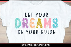 Let your dreams be your Guide, Inspirational quotes SVG Product Image 2