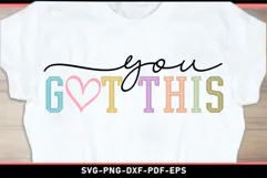You got this, Motivational quotes SVG PNG T shirt Design Product Image 2