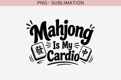 Mahjong quote png design for T-shirts Product Image 2