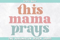 This Mama Prays PNG | Religion Sublimation Product Image 1