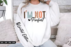 I&#039;m Not Perfect - Sleeve Design, T-Shirt Design Product Image 2