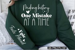 Making history, one mistake at a time Sleeve SVG PNG Product Image 3