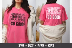 All My Life Faithful Inspirational SVG T-shirt Design Product Image 2