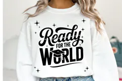 Ready for the world svg | Graduation Svg | Shirt Svg Product Image 1