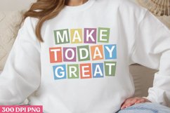Make Today Great PNG, Retro Motivation Sublimation PNG Product Image 2