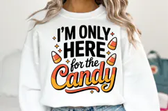 I'm only here for the Candy Svg | Halloween Svg | Shirt Svg Product Image 1
