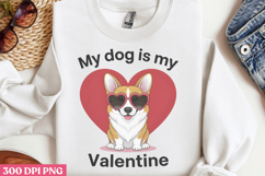 My Dog Is My Valentine PNG, Valentine Dog Sublimation PNG Product Image 2