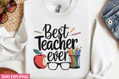 Best Teacher Ever PNG, Teacher Sublimation Bundle PNG Product Image 3