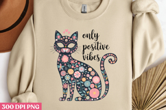 ONLY POSITIVE VIBES PNG, Funny Cats Sublimation Qu Product Image 3