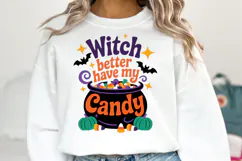 Witch better have my candy Svg | Halloween Svg | Shirt Svg Product Image 1