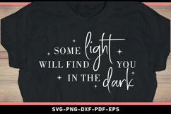 Some light will find you in the dark, Faith SVG Product Image 2