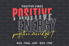 Positive Vibes, Energy, Life, Mindset, Inspirational Quotes Product Image 2