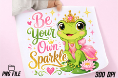 Be Your Own Sparkle PNG, Frog Princess Product Image 1