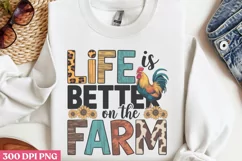 Life Is Better On The Farm PNG, Beauty Farm Sublimation PNG Product Image 1