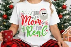 Ask Your Mom If I'm Real Svg, Funny Sarcastic Santa Svg. Product Image 3