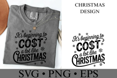 It&#039;s beginning to cost a lot like Christmas Svg | Shirt Svg Product Image 1