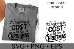 It's beginning to cost a lot like Christmas Svg | Shirt Svg Product Image 1
