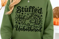 Stuffed And Unbothered Svg, Turkey Day Svg, Funny Turkey Svg Product Image 3