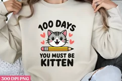 100 Days_ You Must PNG, 100 Days Of School Sublimation PNG Product Image 1