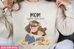 Mom my fast love my PNG, Mothers Day Quotes Sublimation Cli Product Image 1