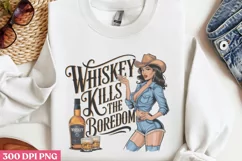 Whiskey Kills The Boredom PNG, Funny Retro Girl sublimation Product Image 3