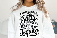 Salty Bring the Tequila svg | Svg Files | Shirt Svg Product Image 1