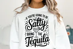 Salty Bring the Tequila svg | Svg Files | Shirt Svg Product Image 1