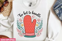 Too Hot to Handle PNG, Kitchen Quotes Clipart PNG Product Image 3