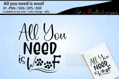 all you need is woof cut file / quotes Product Image 2