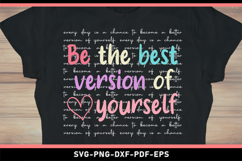 Be the best version of you, Motivational quotes SVG T Shirt Product Image 2
