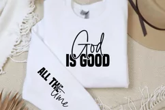 God is good, All the time SVG PNG Product Image 2