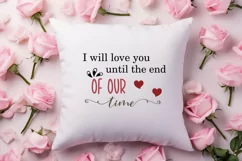 I will love you until the end of our time SVG Product Image 2