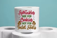 Sprinkles are for cookies hot for toilet seats SVG Product Image 2
