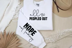 All peopled out Sleeve SVG PNG, nope not today SVG Product Image 2