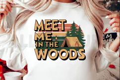Meet me in the woods PNG, Camping PNG Sublimation Product Image 2