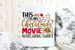 This Is My Christmas Movie Watching Shirt Svg, Funny Svg. Product Image 5