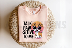 Cute Cartoon Dog Wearing Sunglasses With Talk Pawsitive Product Image 2