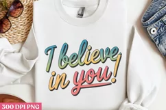 I believe in you! PNG, Teachers Testing Day PNG Product Image 1