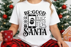 Be Good Or I Will Text Santa Svg, Funny Christmas Santa Svg. Product Image 3