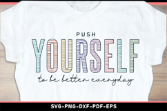 Push yourself to be better everyday, Motivational quote SVG Product Image 2