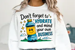 Don't forget to Hydrate Svg | Svg Cut File | Shirt Svg Product Image 1