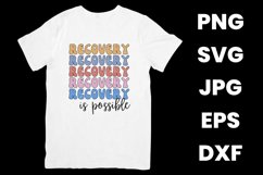 Recovery Is Possible, Recovery Inspirational SVG Product Image 2