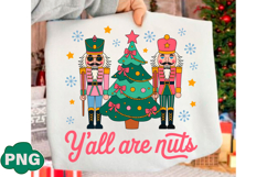 Christmas Y&#039;all Are Nuts Nutcracker Png Product Image 1