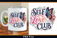 Self love club sublimation PNG T shirt Design Product Image 2