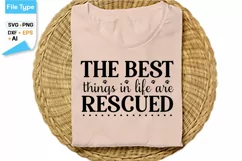 The Best Things In Life Are Rescued SVG Cut File | Funny Dog Product Image 2