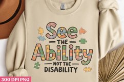 See The Ability Not The Disability PNG, Autism Sublimation P Product Image 2