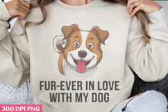 Fur-ever in love PNG, Sarcastic Cartoon Dogs Sublimation PNG Product Image 1