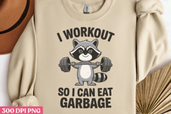 I workout so I can eat PNG, Funny Raccoon Sublimation PNG Product Image 2